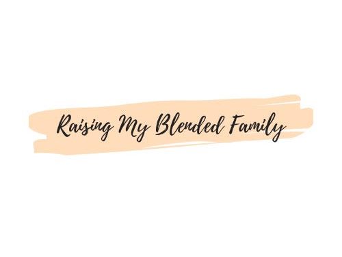 Raising My Blended Family